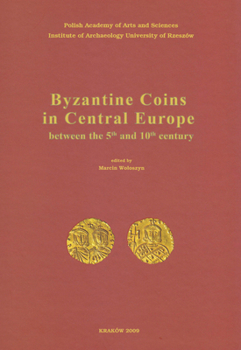 Hardcover Byzantine Coins in Central Europe Between the 5th and 10th Century [German] Book