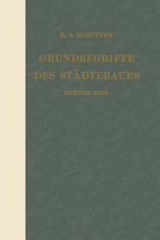 Paperback Grundbegriffe Des Städtebaues: Zweiter Band [German] Book
