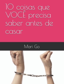 Paperback 10 coisas que VOCÊ precisa saber antes de casar [Portuguese] Book