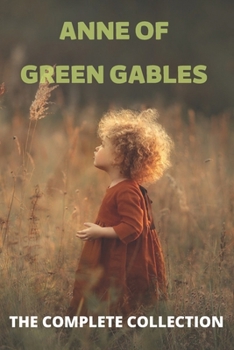 Paperback Anne Of Green Gables Complete collection Book