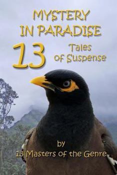Paperback Mystery In Paradise: 13 Tales of Suspense Book
