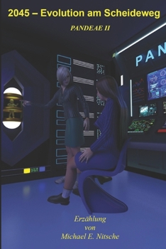 Paperback 2045 - Evolution am Scheideweg: Pandeae II [German] Book