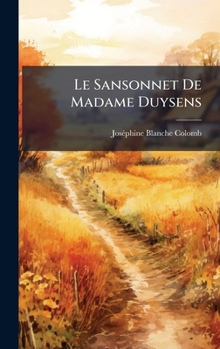 Hardcover Le Sansonnet De Madame Duysens [French] Book
