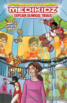 Paperback Medikidz Explain Clinical Trials: What's Up with Sara? Book