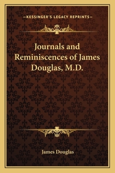 Paperback Journals and Reminiscences of James Douglas, M.D. Book