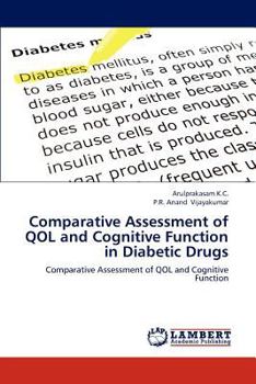 Paperback Comparative Assessment of Qol and Cognitive Function in Diabetic Drugs Book