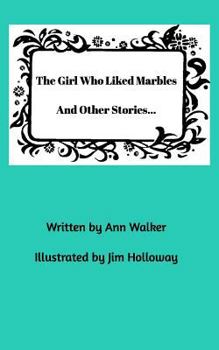 Paperback The Girl Who Liked Marbles And Other Stories... Book