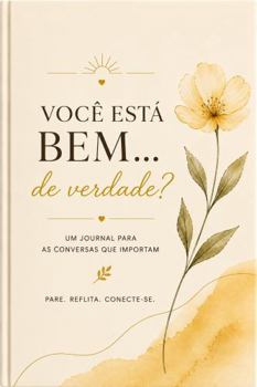 Paperback Você está bem…de verdade?: Um journal para as conversas que importam (Portuguese Edition) [Portuguese] Book