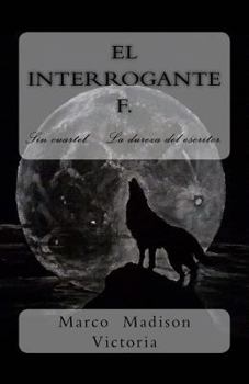 Paperback El interrogante f.: Sin cuartel. La dureza del escritor. [Spanish] Book