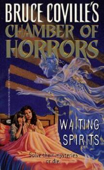 Waiting Spirits (Chamber of Horrors, #4) - Book #11 of the Dark Forces