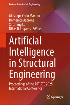 Hardcover Artificial Intelligence in Structural Engineering: Proceedings of the Artiste 2025 International Conference Book
