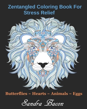 Paperback Zentangled Coloring Book For Stress Relief Book