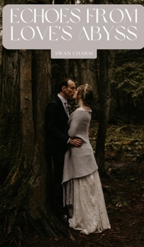 Hardcover Echoes from Love's Abyss Book