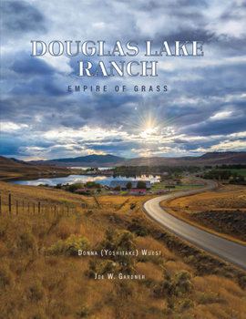 Hardcover Douglas Lake Ranch: Empire of Grass Book
