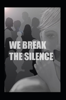 Paperback We break the silence: True life stories about domestic violence and post separation abuse Book