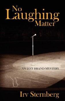 Paperback No Laughing Matter: An Izzy Brand Mystery Book
