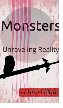 Hardcover Monster's unraveling reality Book