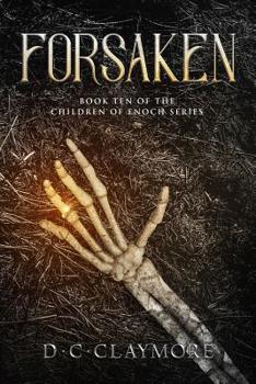 Paperback Forsaken: Book Ten of The Children of Enoch Series Book