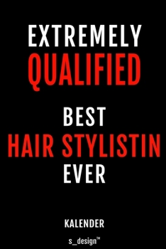 Kalender f�r Hair Stylisten / Hair Stylistinnen / Hair Stylistin: Immerw�hrender Kalender / 365 Tage Tagebuch / Journal [3 Tage pro Seite] f�r Notizen, Planung / Planungen / Planer, Erinnerungen, Spr�