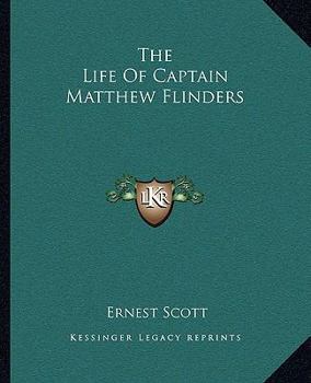 The Life of Matthew Flinders