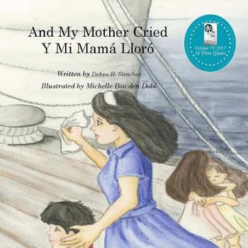 Paperback And My Mother Cried: Y Mi Mamá Lloró Book