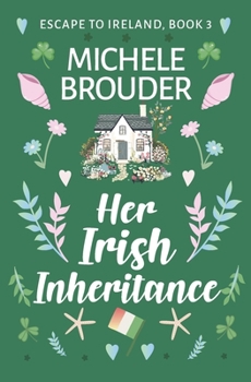 Her Irish Inheritance (Large Print) - Book #3 of the Escape to Ireland