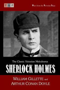 Sherlock Holmes: A play