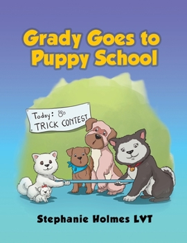 Paperback Grady Goes to Puppy School Book