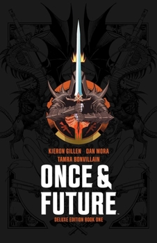 Once  Future Book One Deluxe Edition - Book  of the Once & Future