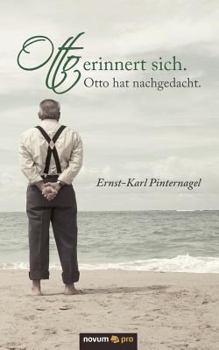 Paperback Otto erinnert sich. Otto hat nachgedacht.: Geschichten aus dem Leben [German] Book