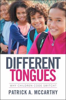 Paperback Different Tongues: Why Children Code Switch? Book