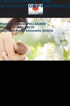 Paperback L'Allaitement: Une Alimentation Primordiale [French] Book