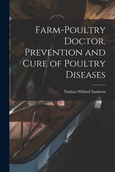 Paperback Farm-poultry Doctor. Prevention and Cure of Poultry Diseases Book
