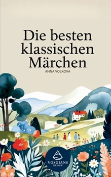 Die besten klassischen Märchen (German Edition)