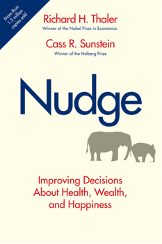 Hardcover Nudge: Improving Decisions about Health, Wealth, and Happiness Book