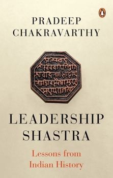 Paperback Leadership Shastras: Lessons from Indian History Book