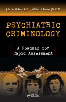 Hardcover Psychiatric Criminology: A Roadmap for Rapid Assessment Book