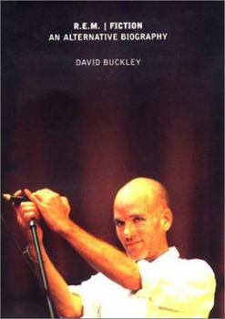 Hardcover REM: Fiction: An Alternative Biography Book