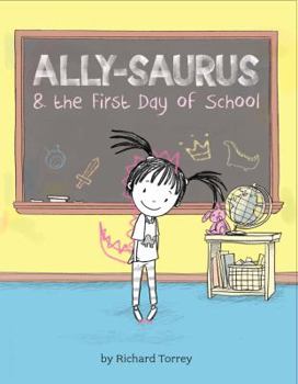 Hardcover Ally-Saurus & the First Day of School Book