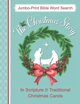 Jumbo-Print Bible Word Search: The Christmas Story in Scripture & Traditional Christmas Carols