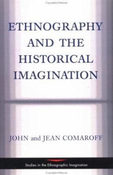 Paperback Ethnography and the Historical Imagination Book