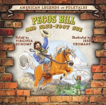 Pecos Bill and Slue-Foot Sue - Book  of the American Legends and Folktales