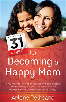 Paperback 31 Days to Becoming a Happy Mom Book