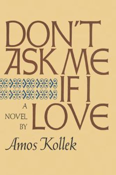 Paperback Don't Ask Me If I Love Book
