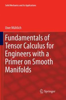 Paperback Fundamentals of Tensor Calculus for Engineers with a Primer on Smooth Manifolds Book