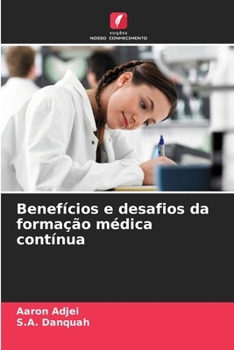Paperback Benefícios e desafios da formação médica contínua [Portuguese] Book