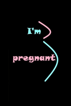 Paperback I'am pregnant: New way to tell everyone you're pregnant Book
