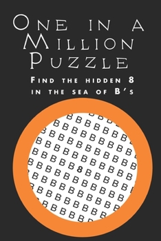 Paperback One in a Million Puzzle: Find the 8 in the B's Book