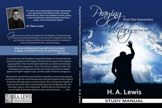 Praying from the Heavenlies to Receive Victory on the Earth