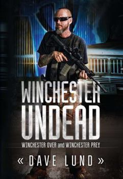 Paperback Winchester Undead: Winchester Over (Book One) and Winchester Prey (Book Two) Book